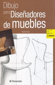 DIBUJO PARA DISEADORES DE MUEBLES