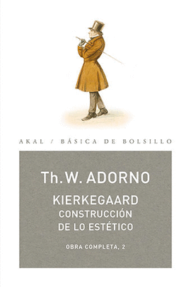 KIERKEGAARD : CONSTRUCCIN DE LO ESTTICO