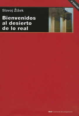 BIENVENIDOS AL DESIERTO DE LO REAL