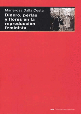 DINERO, PERLAS Y FLORES EN LA REPRODUCCIÓN FEMINISTA