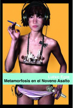 METAMORFOSIS EN EL NOVENO ASALTO