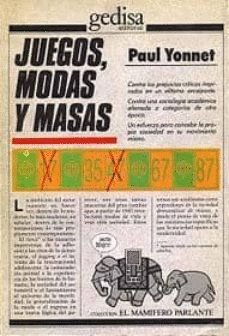 JUEGOS, MODAS Y MASAS