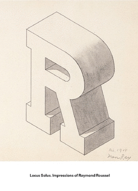 LOCUS SOLUS. IMPRESIONES DE RAYMOND ROUSSEL