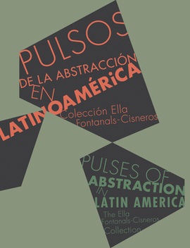PULSOS DE LA ABSTRACCIN EN LATINOAMRICA / PULSES OF ABSTRACTION IN LATIN AMERICA
