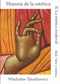 HISTORIA DE LA ESTTICA II. LA ESTTICA MEDIEVAL