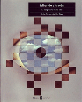 MIRANDO A TRAVS. LA PERSPECTIVA EN LAS ARTES