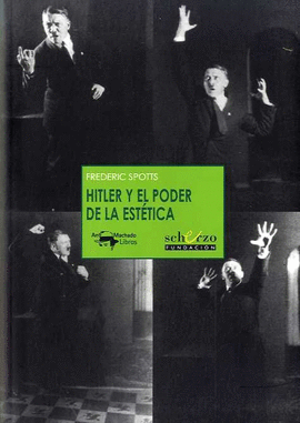 HITLER Y EL PODER DE LA ESTTICA