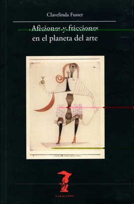 AFICIONES Y FRICCIONES EN EL PLANETA DEL ARTE
