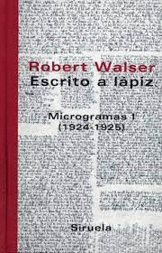 ESCRITO A LÁPIZ I : MICROGRAMAS (1924-1925)