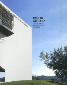 EMILIO AMBASZ, INVENCIONES : ARQUITECTURA Y DISEO