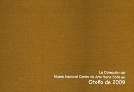 LA COLECCIÓN DEL MUSEO NACIONAL CENTRO DE ARTES REINA SOFIA