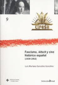 FASCISMO, KITSCH Y CINE HISTRICO