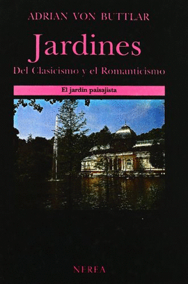 JARDINES DEL CLASICISMO Y EL ROMANTICISMO