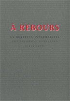  REBOURS. LA REBELIN INFORMALISTA 1939-1968