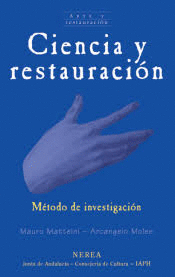 CIENCIA Y RESTAURACIN : MTODO DE INVESTIGACIN