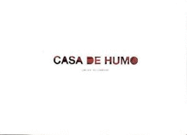 JAVIER VALLHONRAT. CASA DE HUMO