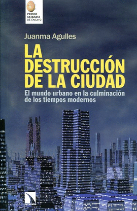 LA DESTRUCCIN DE LA CIUDAD