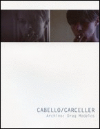 CABELLO & CARCELLER. ARCHIVO: DRAG MODELOS