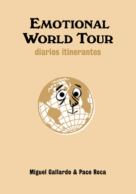 EMOTIONAL WORLD TOUR: DIARIOS INITINERANTES