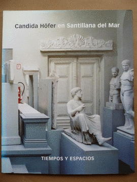 CANDIDA HOFER EN SANTILLANA DEL MAR