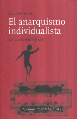 EL ANARQUISMO INDIVIDUALISTA