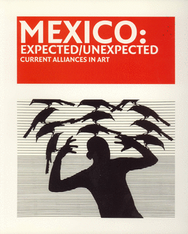 MÉXICO : EXPECTED/UNEXPECTED