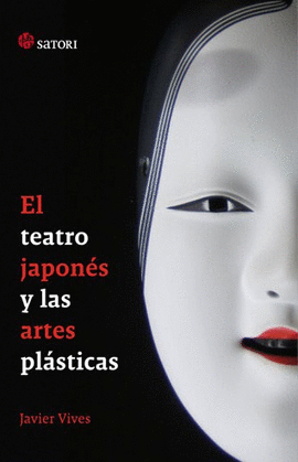 EL TEATRO JAPONÉS Y LAS ARTES PLÁSTICAS