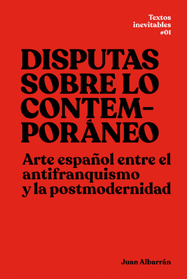 DISPUTAS SOBRE LO CONTEMPORANEO