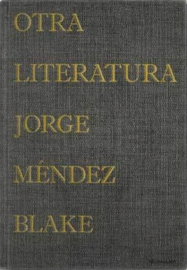 OTHER LITERATURE. JORGE MÉNDEZ BLAKE