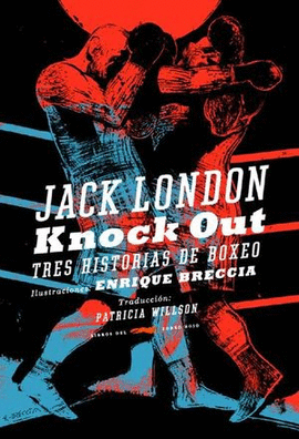 KNOCK OUT. TRES HISTORIAS DEL BOXEO