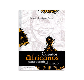 CUENTOS AFRICANOS PARA DORMIR EL MIEDO