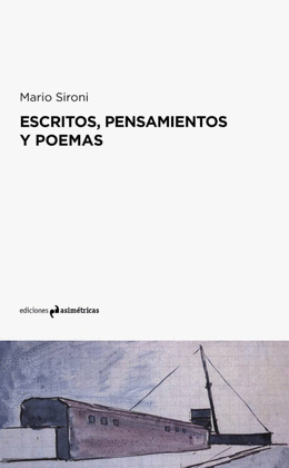 MARIO SIRONI ESCRITOS, PENSAMIENTOS Y POEMAS