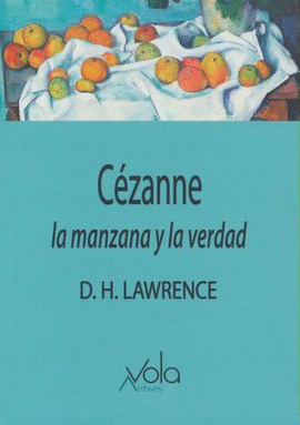 CEZANNE LA MANZANA Y LA VERDAD