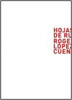 ROGELIO LPEZ CUENCA. HOJAS DE RUTA