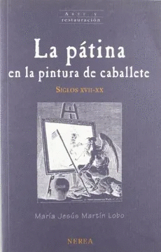 LA PATINA EN LA PINTURA DE CABALLETE