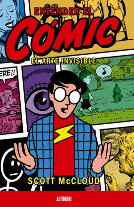ENTENDER EL CMIC : EL ARTE INVISIBLE
