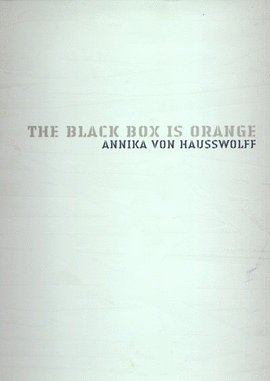 ANNIKA VON HAUSSWOLFF. THE BLACK BOX IS ORANGE