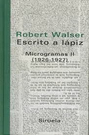 ESCRITO A LPIZ : MICROGRAMAS II  (1926-1927)