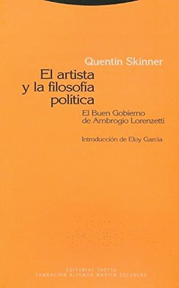 EL ARTISTA Y LA FILOSOFA POLTICA : EL BUEN GOBIERNO DE AMBROSIO LORENZETTI