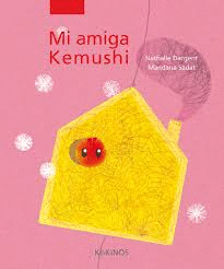 MI AMIGA KEMUSHI