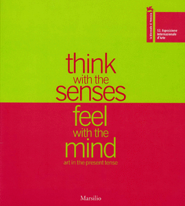 BIENAL VENECIA 52. THINK WITH THE SENSES. FEEL WITH THE MIND. CAT BIENAL VENECIA, 2 VOL