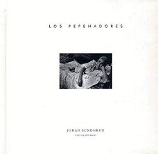 JOHAN SUNDGREN. LOS PEPENADORES
