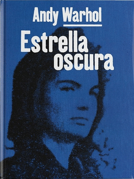 ANDY WARHOL. ESTRELLA OSCURA (ESPAOL)