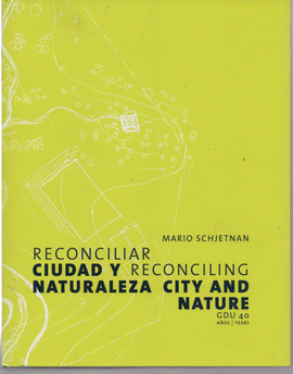 RECONCILIAR CIUDAD Y NATURALEZA
