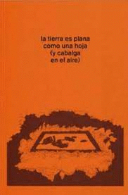 LA TIERRA ES PLANA COMO UNA HOJA