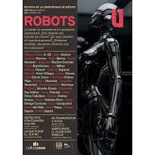 ROBOTS. REVISTA DE LA UNIVERSIDAD DE MEXICO.