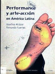 PERFORMANCE Y ARTE-ACCION EN AMERICA LATINA