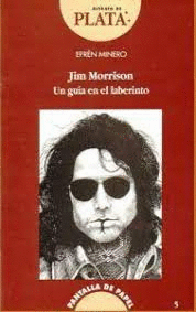 JIM MORRISON. UN GUIA EN EL LABERINTO