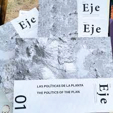 EJE 01 LAS POLTICAS DE LA PLANTA. THE POLITICS OF THE PLAN