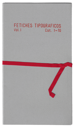 FETICHES TIPOGRFICOS VOL.1 CAT. 1-10